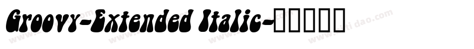 Groovy-Extended Italic字体转换